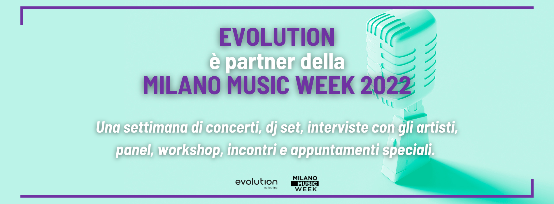 Evolution Collecting è partner della Milano Music Week 2022.