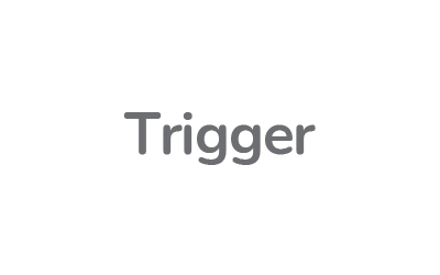 Trigger